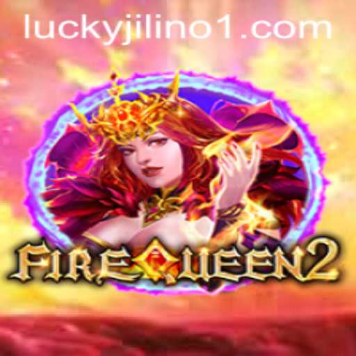 Discover the Exciting World of FireQueen2: A Gaming Adventure with JILINo1.COM